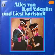 Karl Valentin & Liesl Karlstadt - Alles Von Karl Valentin Und Liesl Karlstadt
