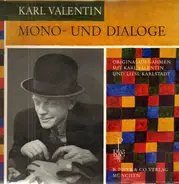 Karl Valentin & Liesl Karlstadt - Mono- Und Dialoge