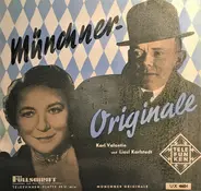 Karl Valentin & Liesl Karlstadt - Münchner Originale