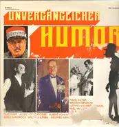 Karl Valentin, Carl Napp, Peter Frankenfeld a.o. - Unvergänglicher Humor