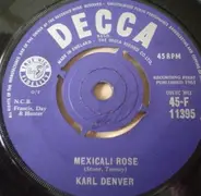 Karl Denver - Mexicali Rose / Bonny Scotland