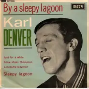 Karl Denver - By A Sleepy Lagoon