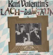Karl Valentin, Liesl Karlstadt, Josef Eichheim - Karl Valentin's Lach-Musäum