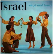 Karmon Israeli Dancers And Singers - Israel Singt Und Tanzt