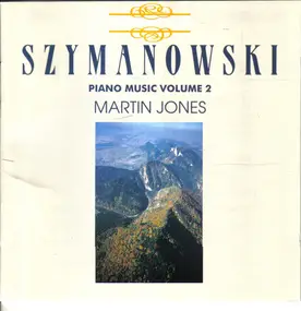 Karol Szymanowski - Piano Music Volume 2