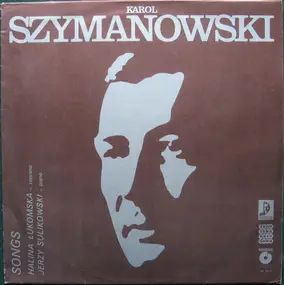 Karol Szymanowski - Songs