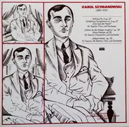 Karol Szymanowski - Sinfonie Nr. 3 Op. 27 / Litanei An Die Heilige Jungfrau Op. 59 / Stabat Mater Op. 53