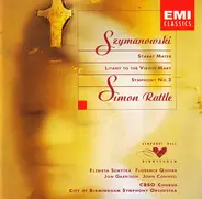 Szymanowski - Stabat Mater / Litany To The Virgin Mary / Symphony No. 3