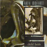 Katy Moffatt - Child Bride