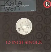 Kate Ryan - Désenchantée / U R (My Love)