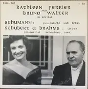 Kathleen Ferrier , Bruno Walter - In Recital Schumann Schubert & Brahms