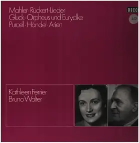 Gustav Mahler - Rückert-Lieder / Orpheus Und Eurydike / Arien