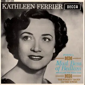 Kathleen Ferrier - 'Mad Bess Of Bedlam'