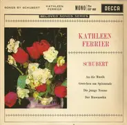 Kathleen Ferrier - Songs By Schubert