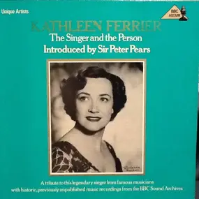 Kathleen Ferrier - Kathleen Ferrier - The Singer And The Person, Introducced By Sir Peter Pears