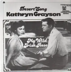 Kathryn Grayson - Desert Song, My Wild Irish Rose