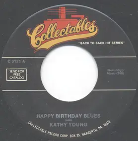 Kathy Young - Happy Birthday Blues / Something's Wrong With Me