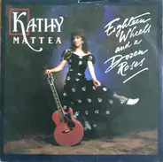 Kathy Mattea - Eighteen Wheels And A Dozen Roses