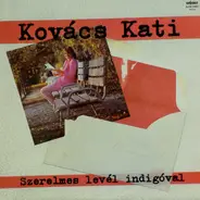 Kati Kovács - Szerelmes Levél Indigóval