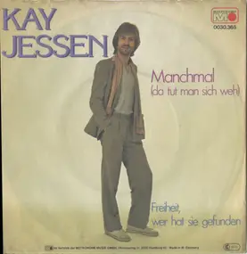 Kay Jessen - Manchmal (Da Tut Man Sich Weh)