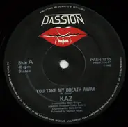 Kaz - You Take My Breath Away