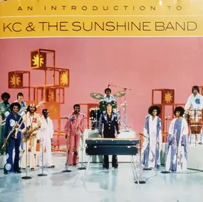 KC & the Sunshine Band - An Introduction To KC & The Sunshine Band
