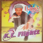 KC Flightt - Bang!