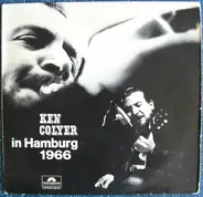 Ken Colyer's Jazzmen & Ken Colyer's Skiffle Group - Ken Colyer In Hamburg 1966