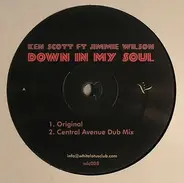 Ken Scott Featuring Jimme Wilson - Down In My Soul