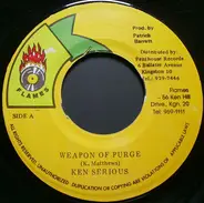 Ken Serious - Weapon Of Purge