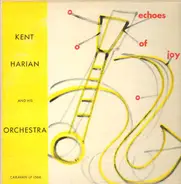 Kent Harian Orchestra - Echoes Of Joy