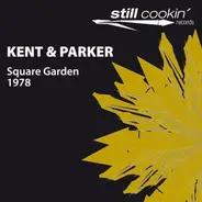 Kent & Parker - Square Garden / 1978