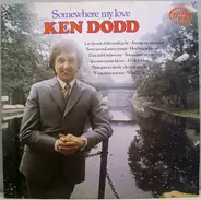 Ken Dodd - Somewhere My Love