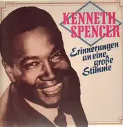 Kenneth Spencer - Erinnerungen an eine große Stimme