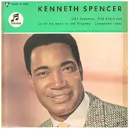 Kenneth Spencer - Oh! Susanna / Carry Me Back To Old Virginny