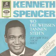 Kenneth Spencer - Wo Die Weissen Tannen Steh'n