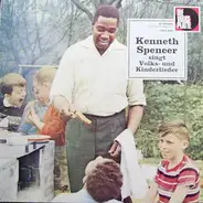 Kenneth Spencer - Singt Volks- Und Kinderlieder