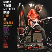 Kenny Wayne Shepherd Band - Live! In Chicago