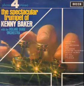 Kenny Baker - The Spectacular Trumpet Of Kenny Baker