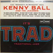 Kenny Ball And His Jazzmen / Bob Wallis And His Storyville Jazzmen - It's Trad, Dad!