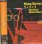 Kenny Barron , Ron Carter , Michael Moore - 1+1+1