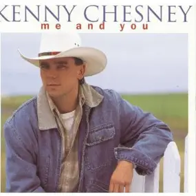 Kenny Chesney - Me and You