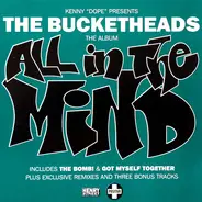 the Bucketheads - All in the Mind (UK-Import)