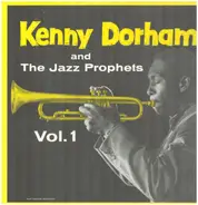 Kenny Dorham And The Jazz Prophets - Vol. 1