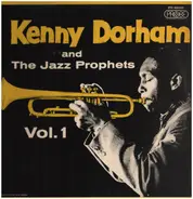 Kenny Dorham And The Jazz Prophets - Vol. 1