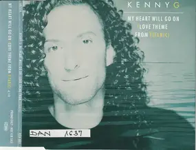 Kenny G. - My Heart Will Go On (Love Theme From Titanic)