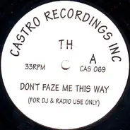 Kenny Hawkes - Don't Faze Me This Way
