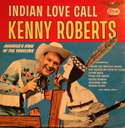 Kenny Roberts - Indian Love Call