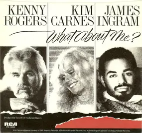 Kenny Rogers - What About Me? / The Rest Of Last Night