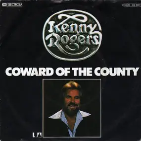 Kenny Rogers - Coward Of The County / I Want To Make You Smile